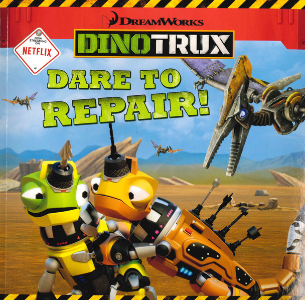 Dare to Repair! Dinotrux (Paperback)