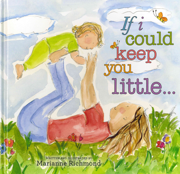 If I Could Keep You Little... (Hardcover)
