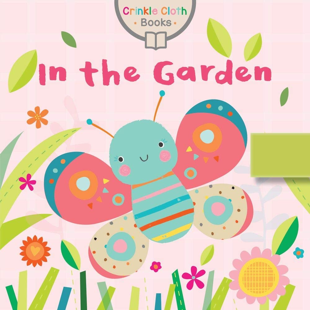 In the Garden (Cloth Books) Books By The Bushel, LLC.