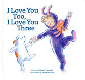 I Love You Too, I Love You Three (Hardcover)