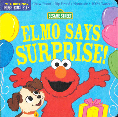Elmo Says Surprise! Sesame Street (Indestructibles)* - Books By