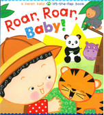 Roar, Roar, Baby! Karen Katz Lift-a-Flap (Board Book)