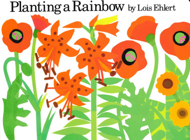 Planting a Rainbow (Board Book) - Books By The Bushel