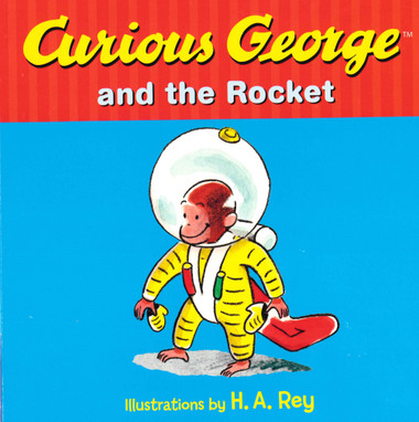 Curious George and the Rocket (Board Book)