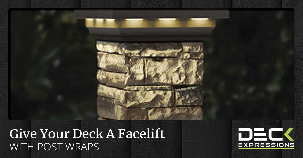 Give Your Deck A Facelift With Post Wraps