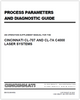 EM-512 (N-04-05) - PROCESS PARAMETERS AND DIAGNOSTIC GUIDE - AN OPERATION SUPPLEMENT MANUAL FOR THE CINCINNATI CL-707 AND CL-7A C4000 LASER SYSTEMS