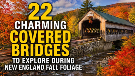 22 Charming Covered Bridges to Explore During New England Fall Foliage