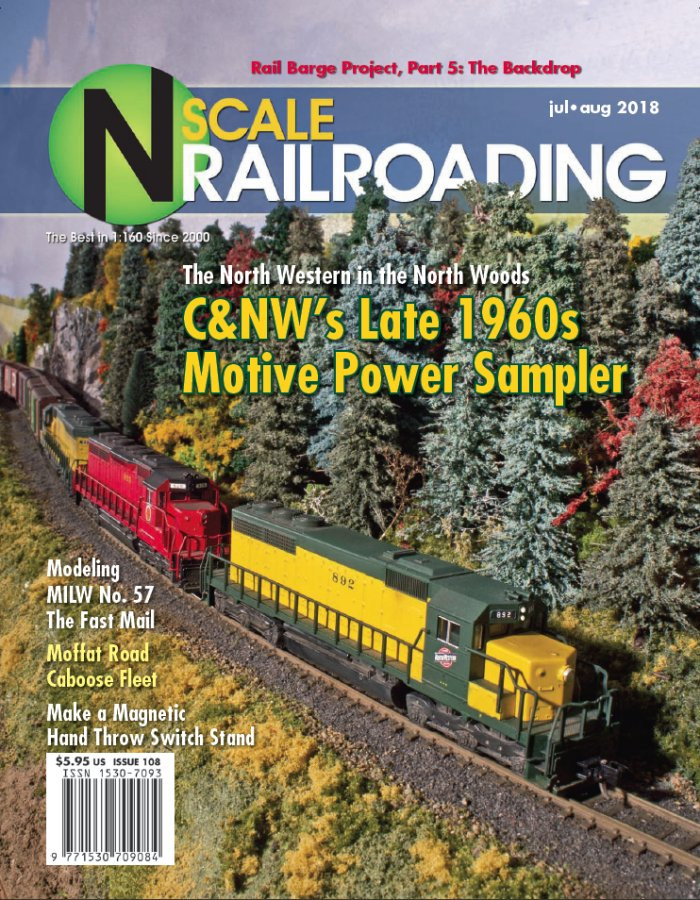 July - Aug 2018 N Scale RailRoading Mag Issue 108