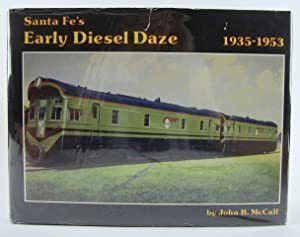 MB-SFEDD Santa Fe's Early Diesel Daze 1935-1953 -  McCall, John B.