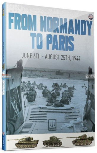 AMM6321 AMMO by Mig - From Normandy to Paris June 6th - August 25th, 1944