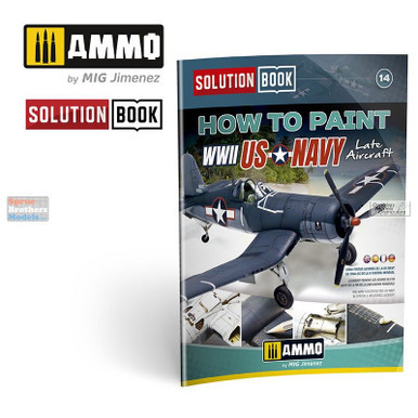 AMM6523 AMMO by Mig Solution Book - How To Paint WWII US Navy Late Aircraft