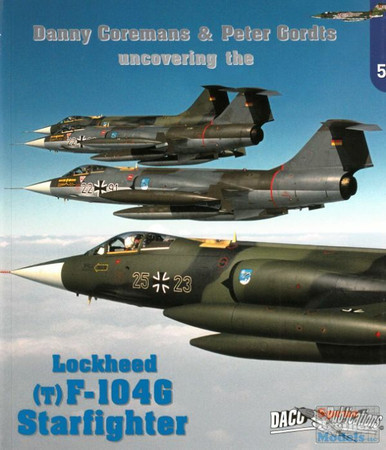 DAC005 DACO Publications Uncovering the F-104G TF-104G Starfighter