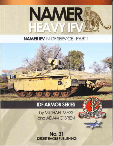 DEP0031 Desert Eagle Publications - Namer IFV in IDF Service - Part 1