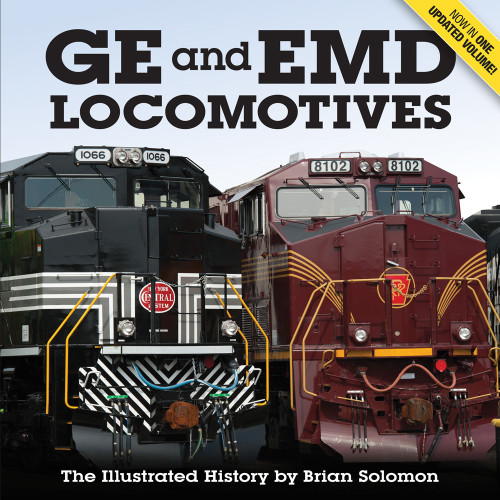 GE and EMD Locomotives -- The Illustrated History, Softcover - Book