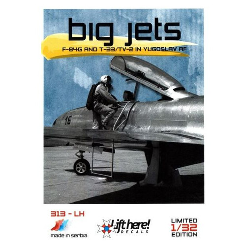 LH313-LH Lift Here Decals 1/32 Big jets F-84G and T-33 / TV-2 in Yugoslav AF