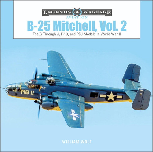 (SO) Schiffer Legends of Warfare B-25 MITCHELL, VOL. 2