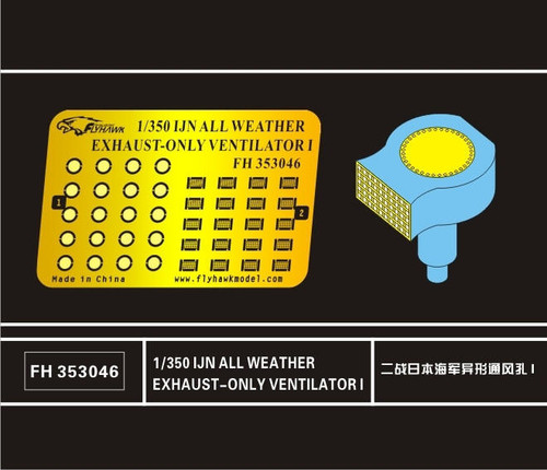 (SO) 1/350 Flyhawk IJN All Weather Exhaust-Only Ventilator I