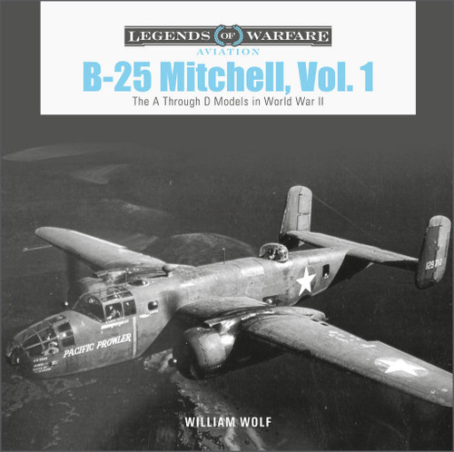 (SO) Schiffer Legends of Warfare B-25 MITCHELL, VOL. 1