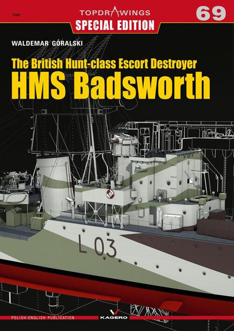 (SO) Kagero Publishing The British Hunt-class Escort Destroyer HMS Badsworth