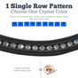 1.	1-Single Row Pattern:  Choose one crystal color that is special/unique to you.  A timeless design allowing you to get a browband in your favorite color.