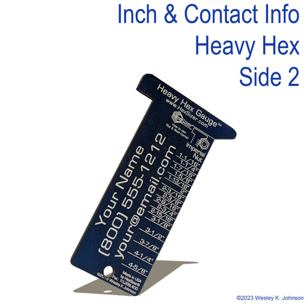 SIDE 2 - Heavy Hex Inch with Contact Information