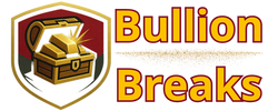 BULLION BREAKS