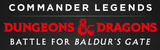 Get Your Commander Legends: Baldur's Gate Needs Fulfilled Here!
