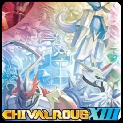 Chivalrous XIII
