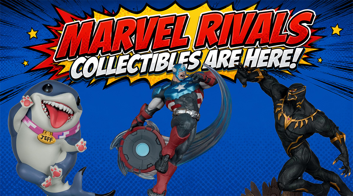 Marvel Rivals Collectibles Are Here!
