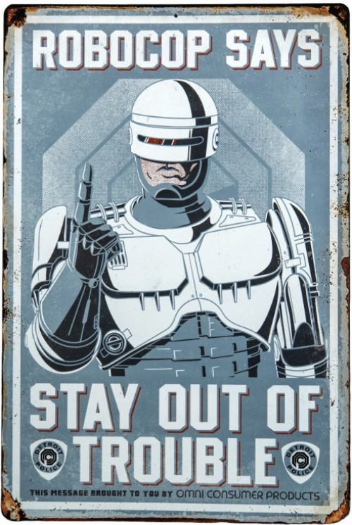 Robocop Stay Out of Trouble Metal Sign、ToyWiz、kayou