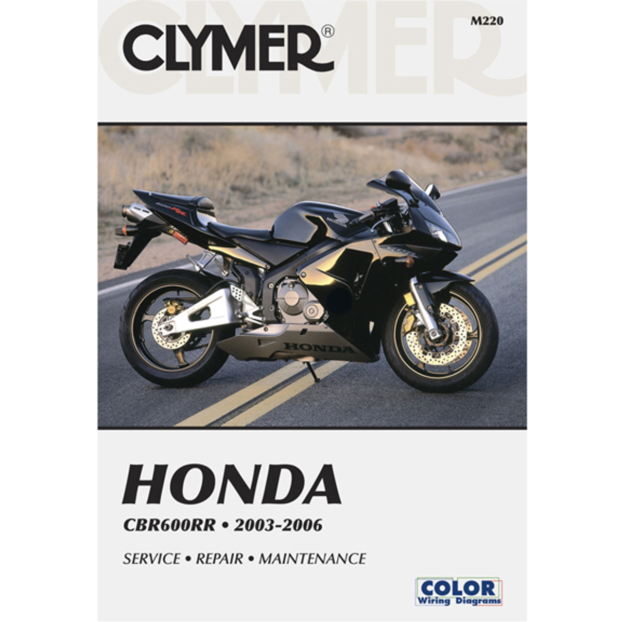 Clymer M220 Service Shop Repair Manual Honda CBR600RR 2003-2006