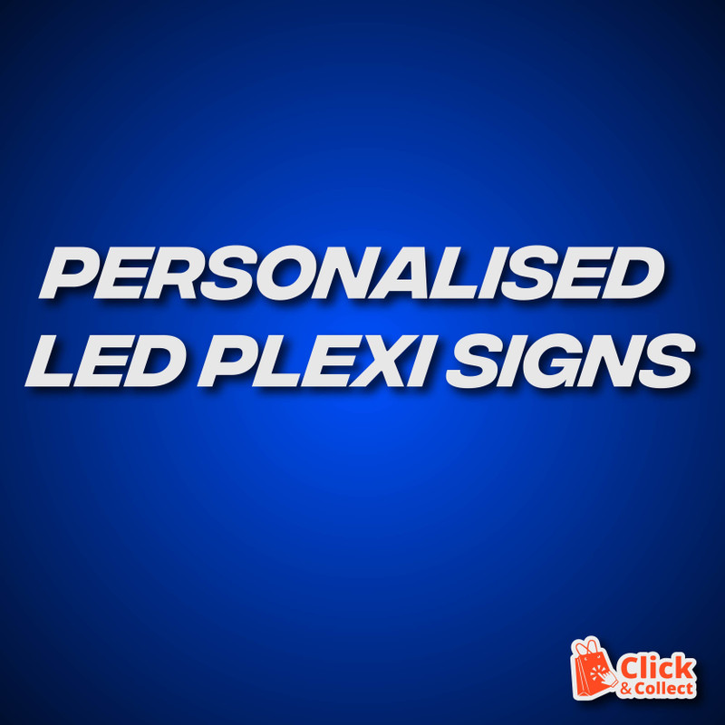 Personalised Led Plexi Signs