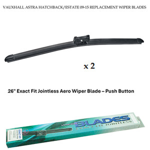VAUXHALL ASTRA HATCHBACK/ESTATE 09-15 REPLACEMENT WIPER BLADES VAUXHALL ASTRA HATCHBACK/ESTATE 09-15 REPLACEMENT WIPER BLADES
