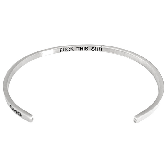 Glass House Goods "F*ck This Sh*t" Silver Bracelet