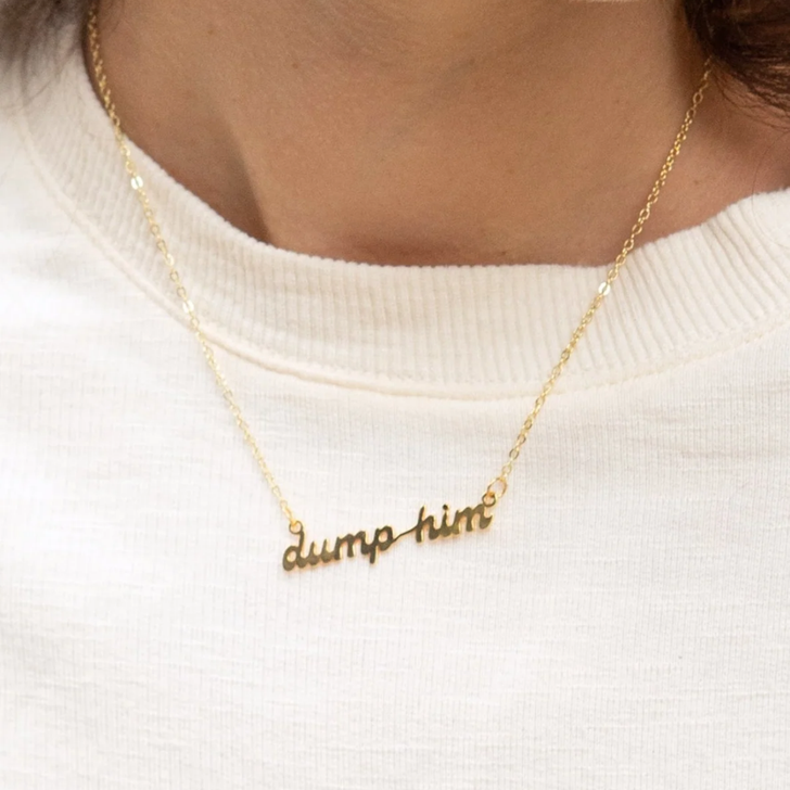 Peter + June Dump Him Necklace