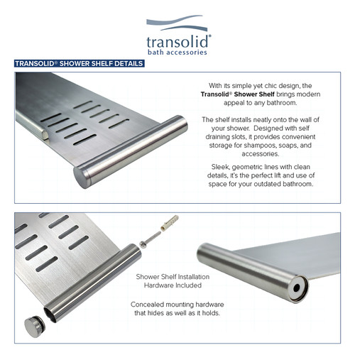 Transolid SS17-BS Transolid SS17-BS 17-in Shower Shelf; Brushed Stainless
