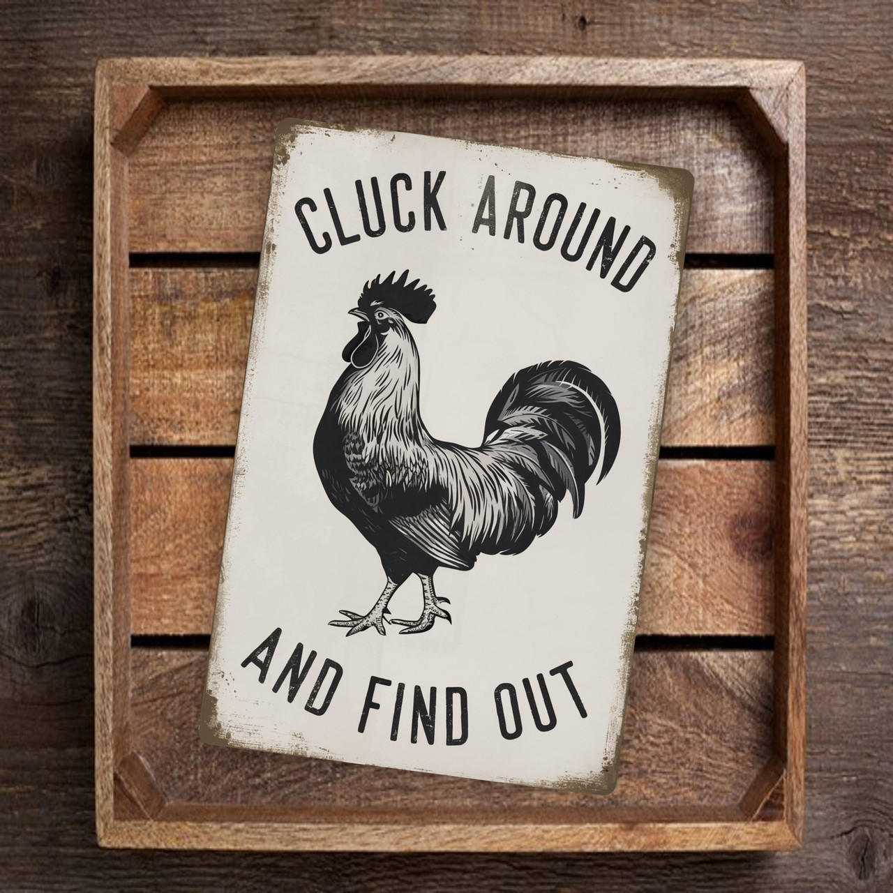 Divertente targa in latta con scritta Chicken Cluck Around and