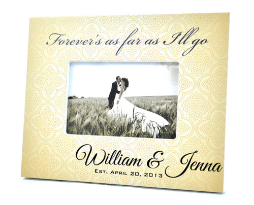 Forever's As Far As I'll Go Personalized Picture Frame For A 4x6 Photo