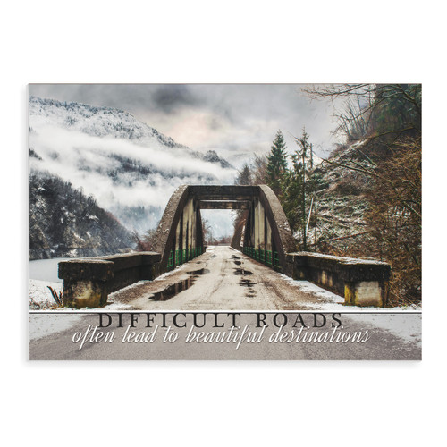 Difficult Roads Often Lead To Beautiful Destinations Wood Sign