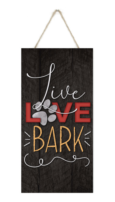 Live Love Bark Rustic Plank Sign 5x10