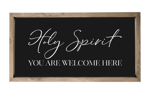 Holy Spirit You Are Welcome Here Framed Wood Farmhouse Wall Sign
