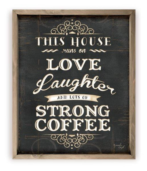 This House Runs On Love Laughter And Strong Coffee Rustic Wood Farmhouse Wall Sign
