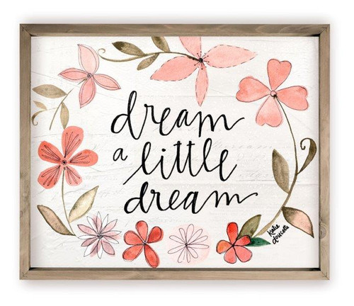 Dream A Little Dream Rustic Wood Farmhouse Wall Sign
