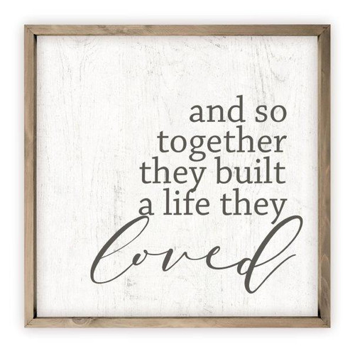 And So Together They Built A Life They Loved Rustic Wood Farmhouse Wall Sign