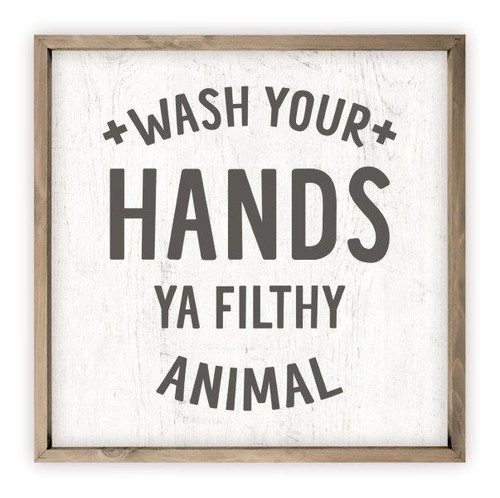 Wash Your Hands Ya Filthy Animal Rustic Wood Farmhouse Wall Sign
