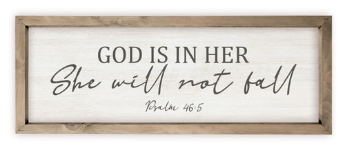 God Is In Her She Will Not Fall Rustic Wood Farmhouse Wall Sign