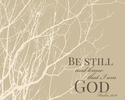 Be Still And Know That I Am God Printed Wall Sign 12x15