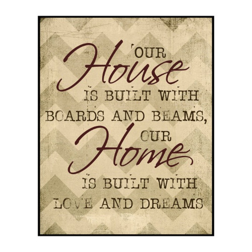 Our House Is Built With Boards And Beams Printed Wall Sign 12x15