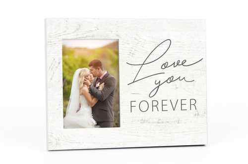 Love You Forever Picture Frame For A 4x6 Photo