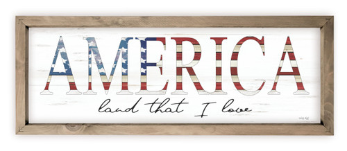 America Land That I Love Wood Farmhouse Wall Sign